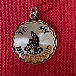 VTG I To My Bridesmaid I Sterling I Charm